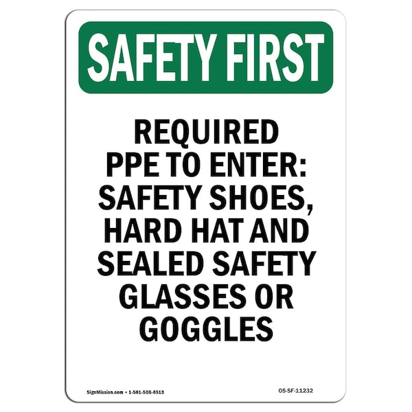 OSHA, Required PPE To Enter Safety, 14in X 10in Alum, 10" W, 14" H, Portrait, OS-SF-A-1014-V-11232